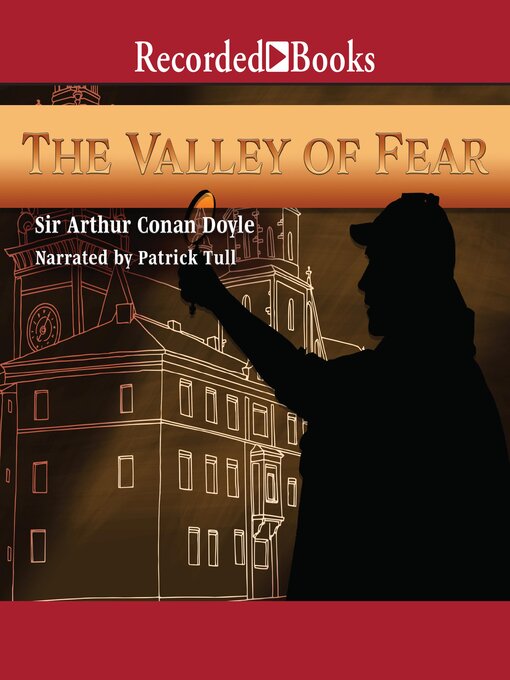 Title details for The Valley of Fear by Arthur Conan Doyle - Wait list